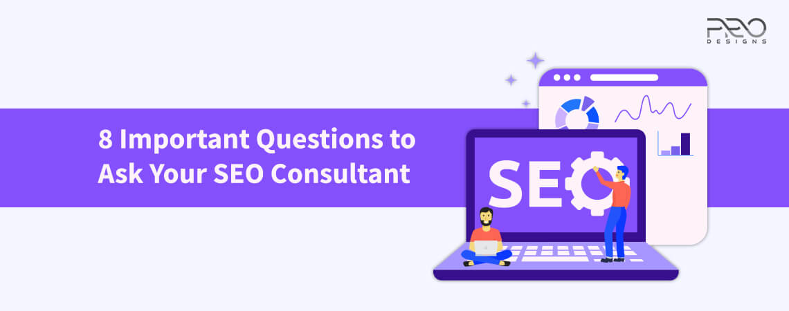 8 Important Questions to Ask Your SEO Consultant