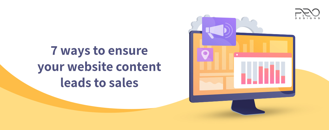 7 ways to ensure your website content leads to sales